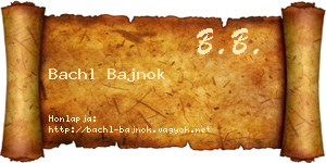 Bachl Bajnok névjegykártya